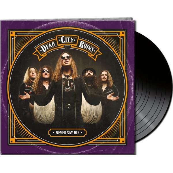 DEAD CITY RUINS – Never Say Die - Ltd. Gtf. Black Vinyl