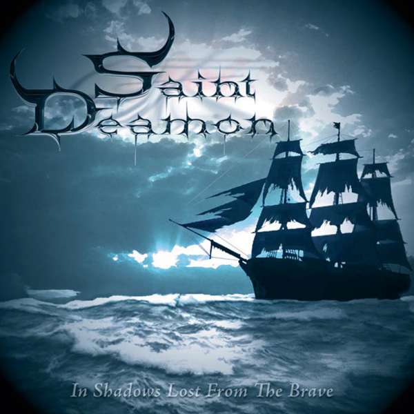 SAINT DEAMON - In Shadows Lost From The Brave - Ltd. Digipak-CD